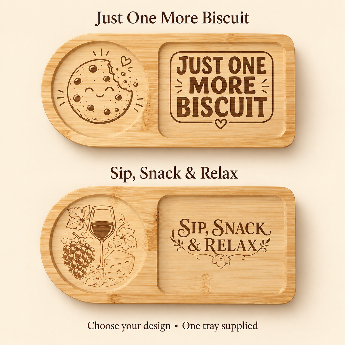 Choose Just One More Biscuit or Sip, Snack & Relax – one tray supplied