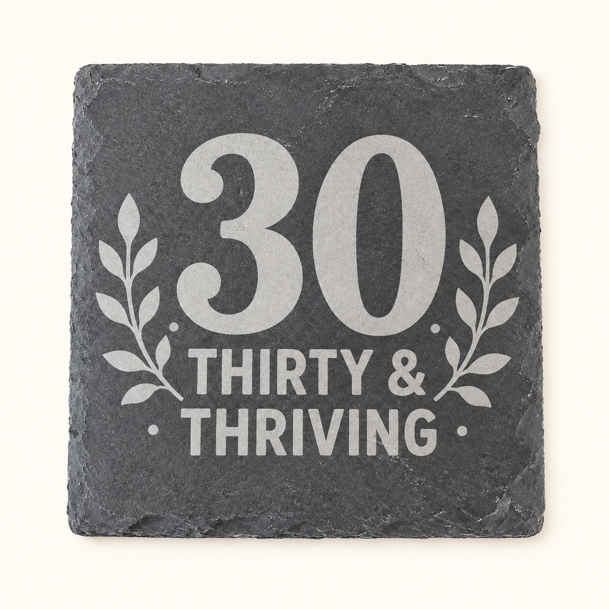 30 birthday engraved slate coaster – 10 × 10 cm