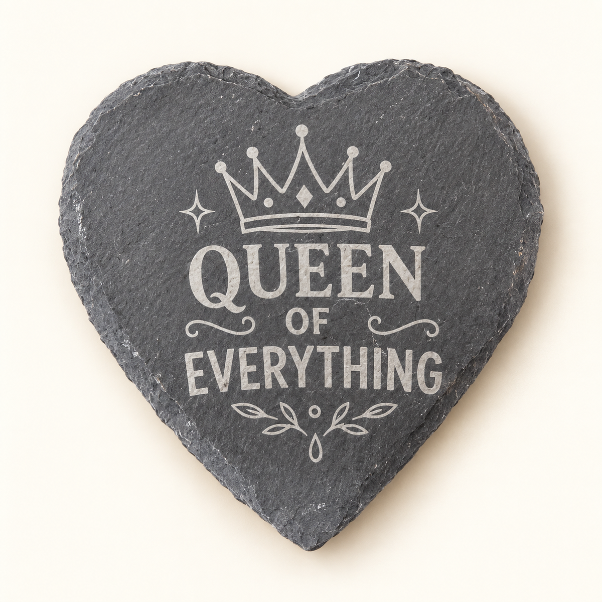 Queen of Everything engraved heart slate coaster